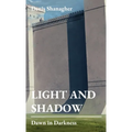 Light and Shadow: Dawn in Darkness