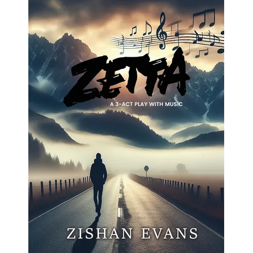 Zetta: A 3-ACT Play with Music
