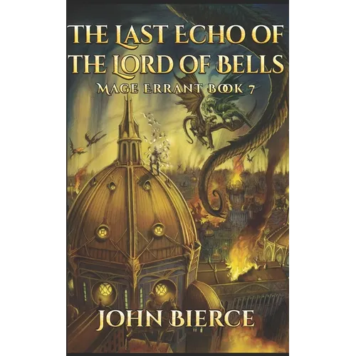 The Last Echo of the Lord of Bells: Mage Errant Book 7