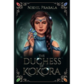 The Duchess of Kokora