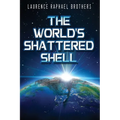 The World's Shattered Shell