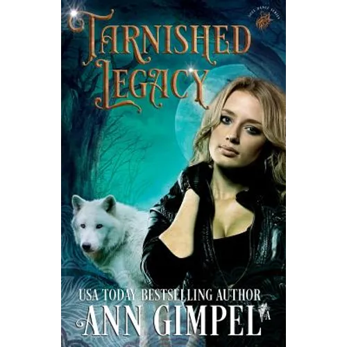 Tarnished Legacy: Shifter Paranormal Romance