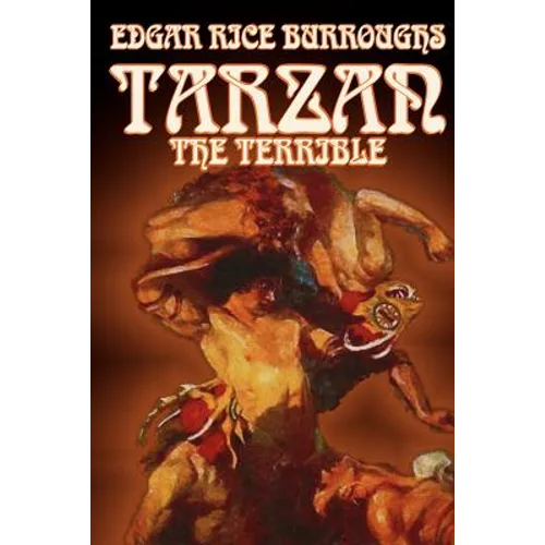 Tarzan the Terrible by Edgar Rice Burroughs, Fiction, Literary, Action & Adventure