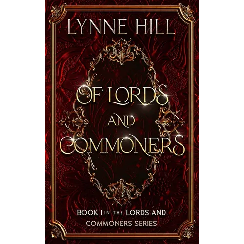 Of Lords and Commoners: Book 1