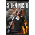 Storm In The North: The Future Burns Bright, Book 1