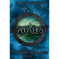 Catalyst (The Passage of Hellsfire, Book 1)