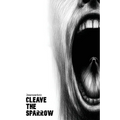 Cleave the Sparrow