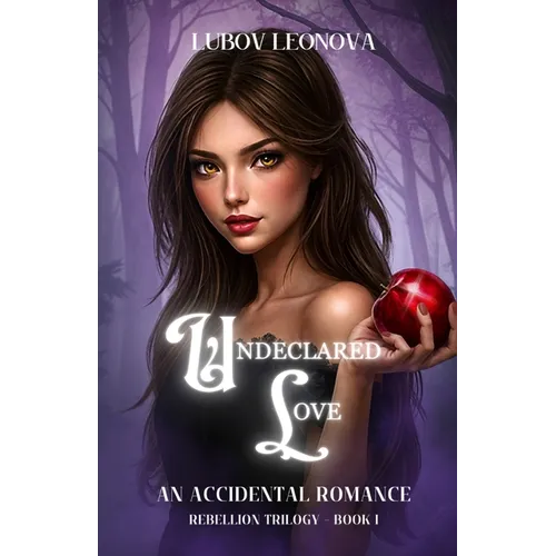 Undeclared Love: An Accidental Romance