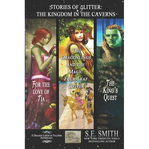 Stories of Glitter, the Kingdom in the Caverns