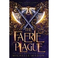 The Faerie Plague