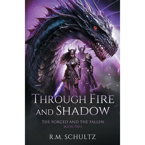 Through Fire and Shadow: Epic Fantasy - Dragon Rider