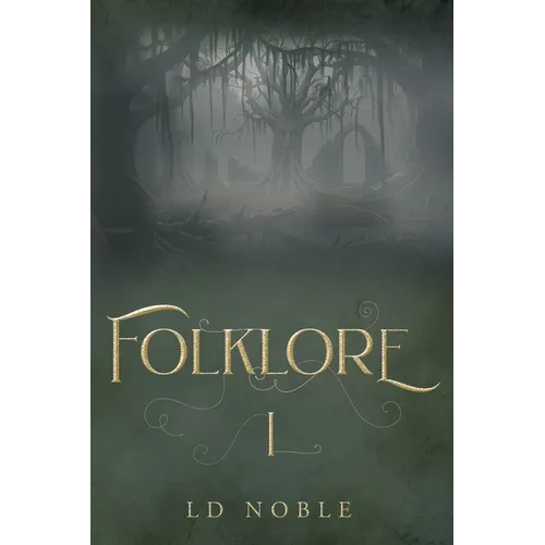 Folklore: A Saga Book One