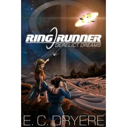 Ring Runner: Derelict Dreams