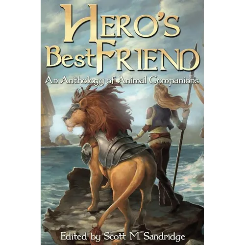 Hero's Best Friend: An Anthology of Animal Companions