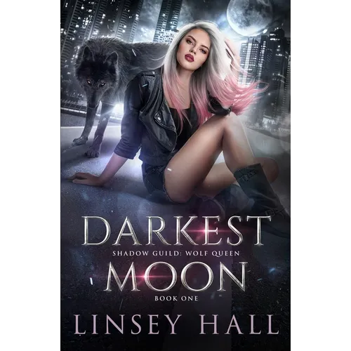 Darkest Moon: Shadow Guild: Wolf Queen