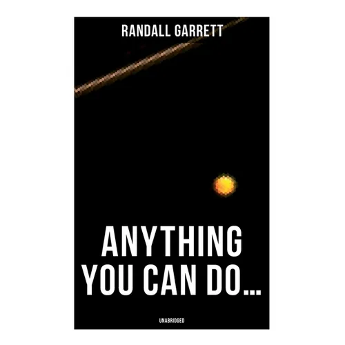 Anything You Can Do... (Unabridged)