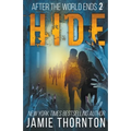 After The World Ends: Hide (Book 2)