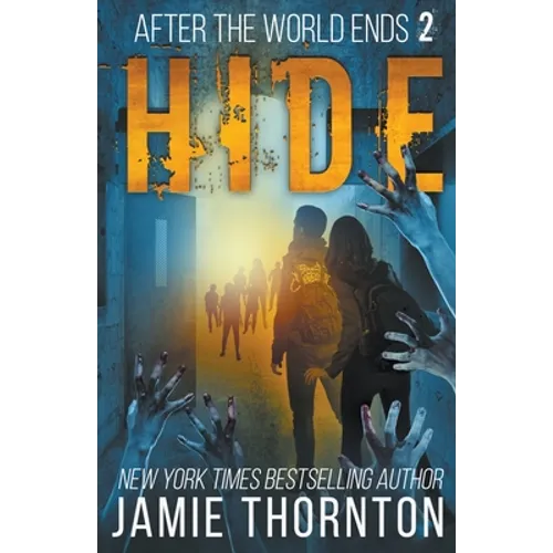 After The World Ends: Hide (Book 2)