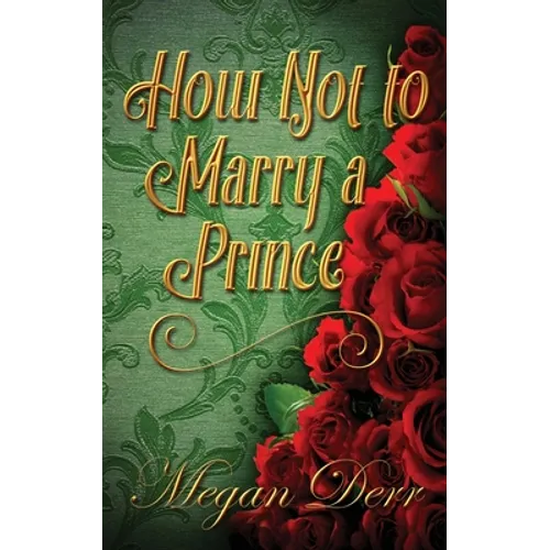 How Not to Marry a Prince