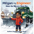 MEgan the Engineer: Clears the Way on a Snow Day