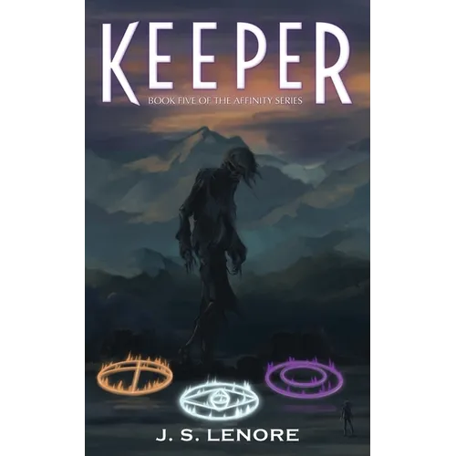 Keeper: Book Five of the Affinity Series