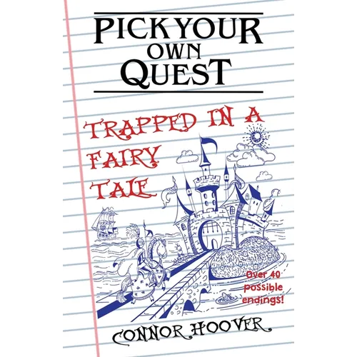 Pick Your Own Quest: Trapped in a Fairy Tale