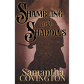 Shambling and Shadows