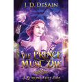 The Prince Must Die!: A Princess Fairy Tale