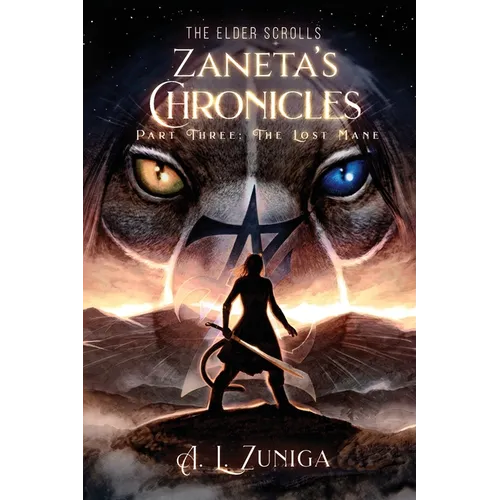 The Elder Scrolls - Zaneta's Chronicles - Part Three: The Lost Mane
