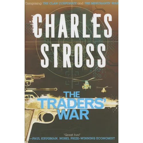 The Traders' War: A Merchant Princes Omnibus: The Clan Corporate & the Merchants' War