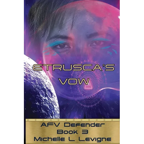 Etrusca's Vow. AFV Defender Book 3