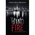 Tell the Wind and Fire