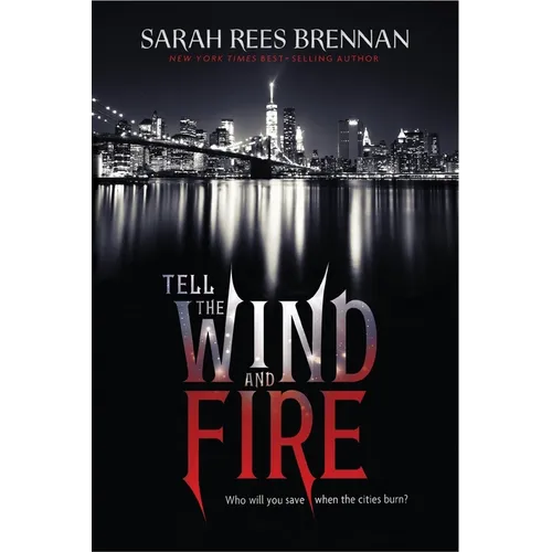 Tell the Wind and Fire
