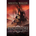 Blightlore