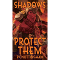 Shadows Protect Them