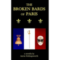 The Broken Bards of Paris