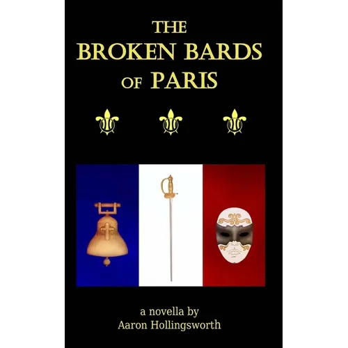 The Broken Bards of Paris