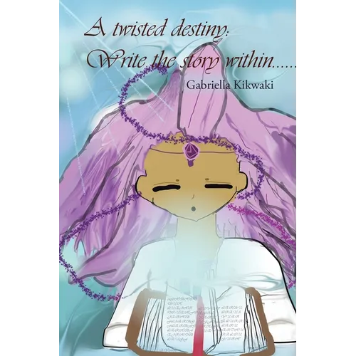 A Twisted Destiny: Write the Story Within