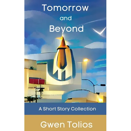 Tomorrow and Beyond
