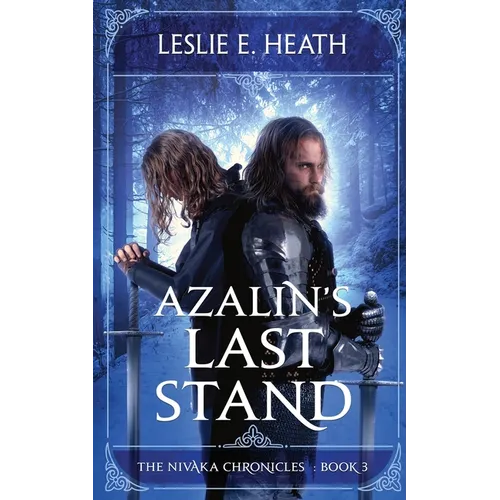Azalin's Last Stand: The Nivaka Chronicles Book 3