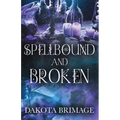 SpellBound and Broken