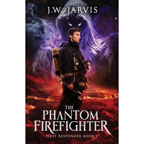 The Phantom Firefighter
