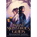 What Monstrous Gods