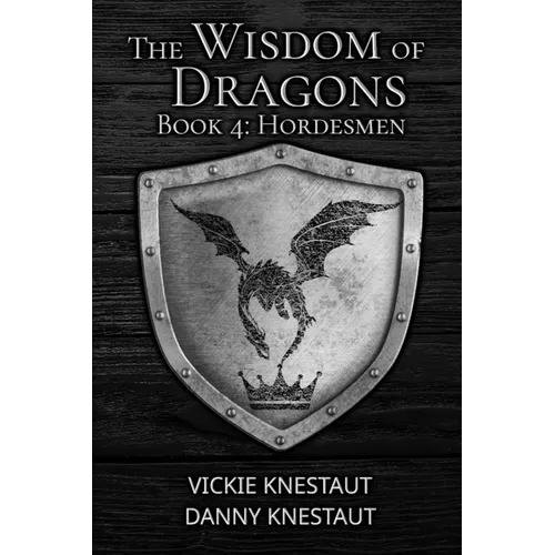 Hordesmen: The Wisdom of Dragons #4