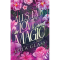 All's Fair in Love and Magic