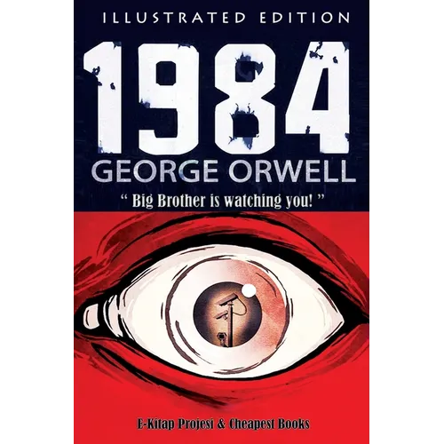 1984: [Illustrated Edition]