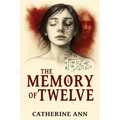 The Memory of Twelve