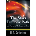 The Stars In Their Path: A Novel of Reincarnation