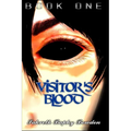 Visitor's Blood: Book One