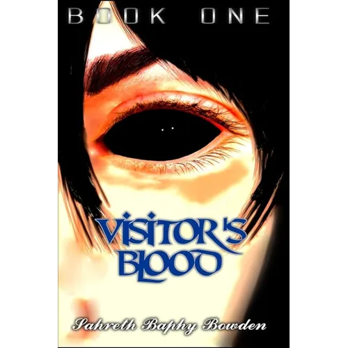Visitor's Blood: Book One